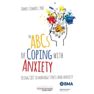 Abcs of coping with anxiety - using cbt to manage stress and anxiety