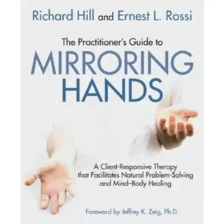 The Practitioner's Guide to Mirroring Hands
