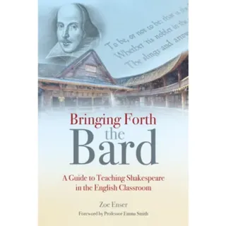Bringing Forth the Bard