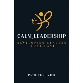 Calm Leadership