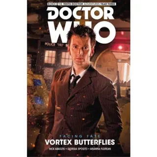 Doctor Who - The Tenth Doctor: Facing Fate Volume 2: Vortex Butterflies
