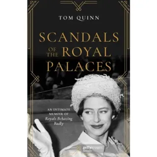 Scandals of the Royal Palaces