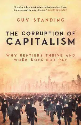 The Corruption of Capitalism