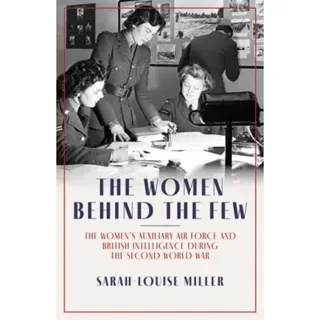 The Women Behind The Few