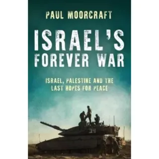 Israel’s Forever War