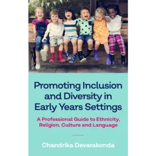 Promoting Inclusion and Diversity in Early Years Settings