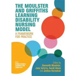 The Moulster and Griffiths Learning Disability Nursing Model