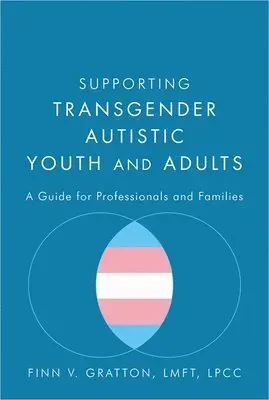 Supporting Transgender Autistic Youth and Adults