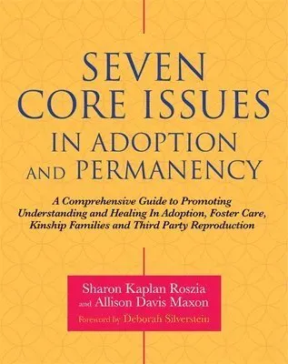 Seven Core Issues in Adoption and Permanency