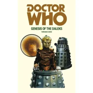 Doctor Who and the Genesis of the Daleks