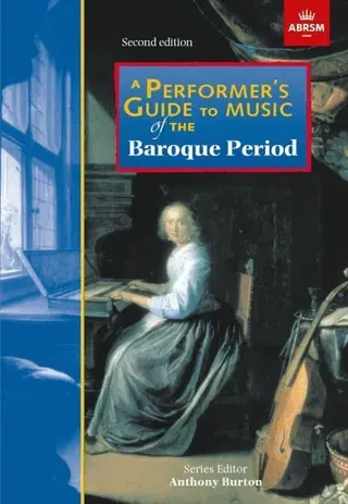 A Performer's Guide to Music of the Baroque Period