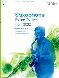 Saxophone Exam Pieces from 2022, ABRSM Grade 4