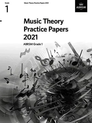 Music Theory Practice Papers 2021, ABRSM Grade 1