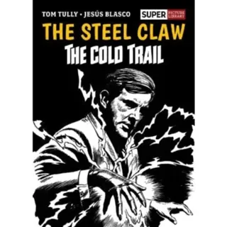 The Steel Claw: The Cold Trail