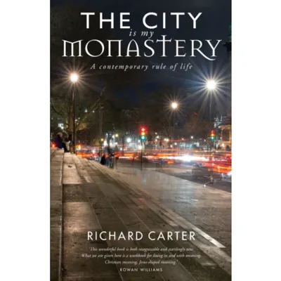 The City is my Monastery