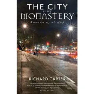 The City is my Monastery