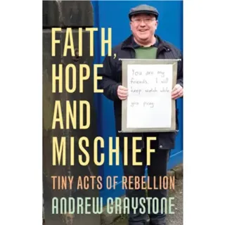 Faith, Hope and Mischief