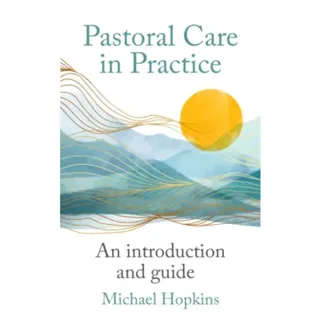 Pastoral Care in Practice