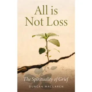 All Is Not Loss