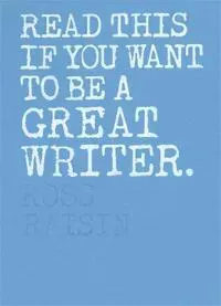 Read This if You Want to Be a Great Writer