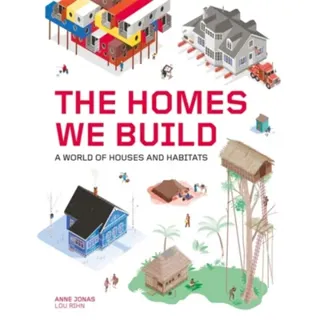 The Homes We Build