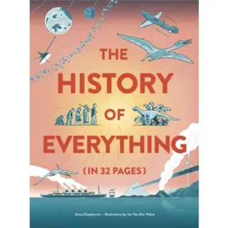 The History of Everything in 32 Pages