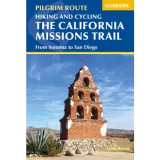 Hiking and Cycling the California Missions Trail