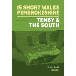 15 Short Walks in Pembrokeshire: Tenby and the south