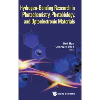 Hydrogen-bonding Research In Photochemistry, Photobiology, And Optoelectronic Materials