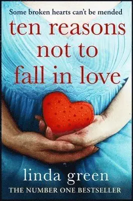 Ten Reasons Not to Fall In Love