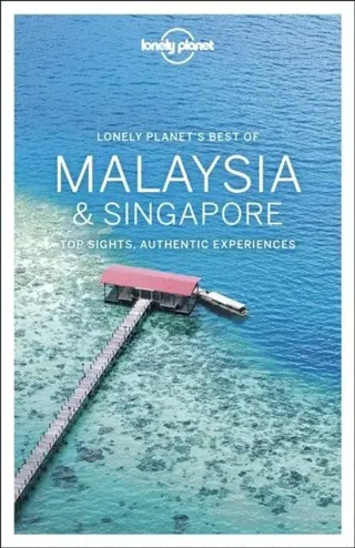 Atkinson, B: Lonely Planet Best of Malaysia & Singapore