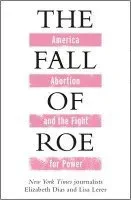 The Fall of Roe