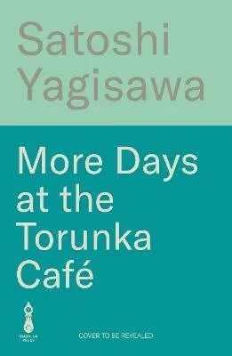 More Days at the Torunka Café