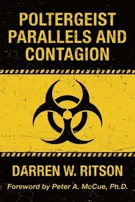 Poltergeist Parallels and Contagion