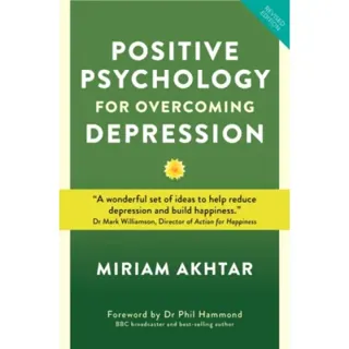 Positive Psychology for Overcoming Depression