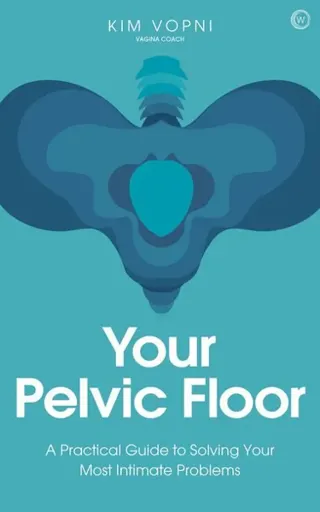 Your Pelvic Floor