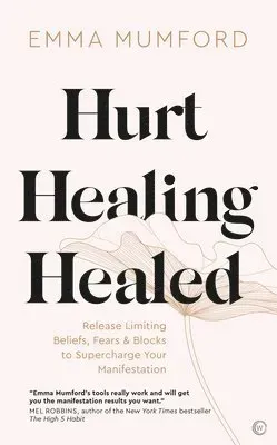 Hurt, Healing, Healed