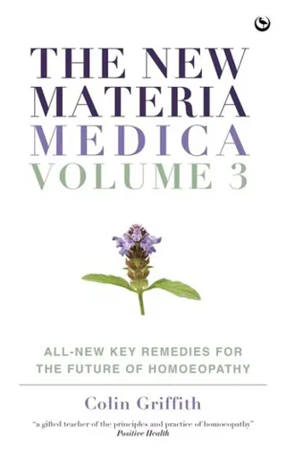 The New Materia Medica: Volume III