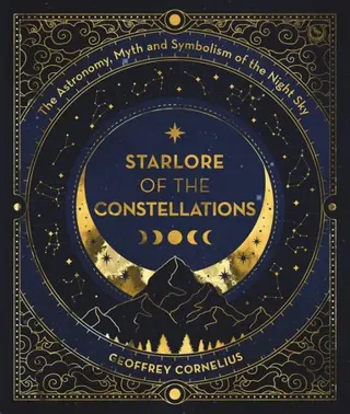 The Ultimate Guide to the Constellations and Planets