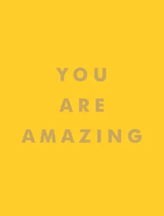 You Are Amazing
