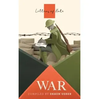 Letters of Note: War