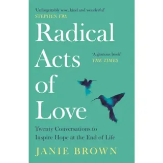 Radical Acts of Love