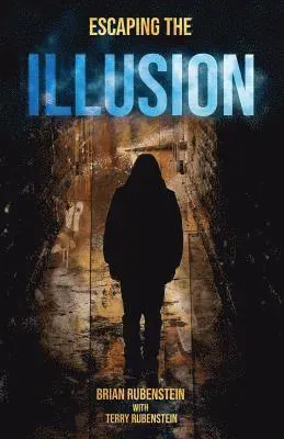 Escaping The ILLUSION