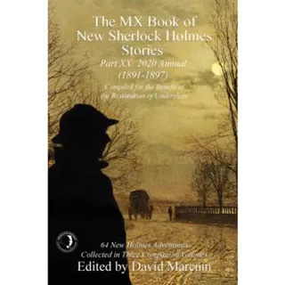 The MX Book of New Sherlock Holmes Stories Part XX
