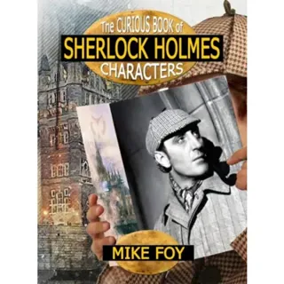 The Curious Book of Sherlock Holmes Characters