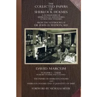 The Collected Papers of Sherlock Holmes - Volume 1