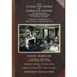 The Collected Papers of Sherlock Holmes - Volume 2