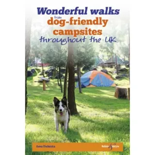 Wonderful Walks from Dog-Friendly Campsites Throughout Great Britain