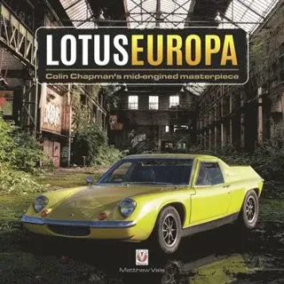 Lotus Europa - Colin Chapman's Mid-Engined Masterpiece