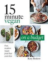 15 Minute Vegan On a Budget